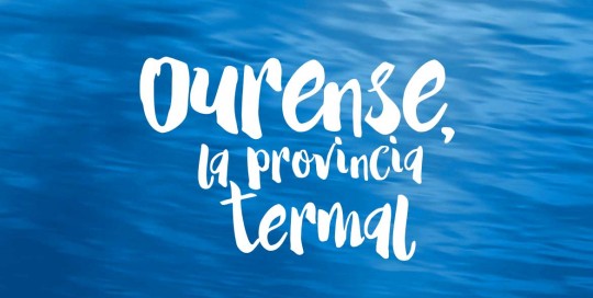 ourense, la provincia termal